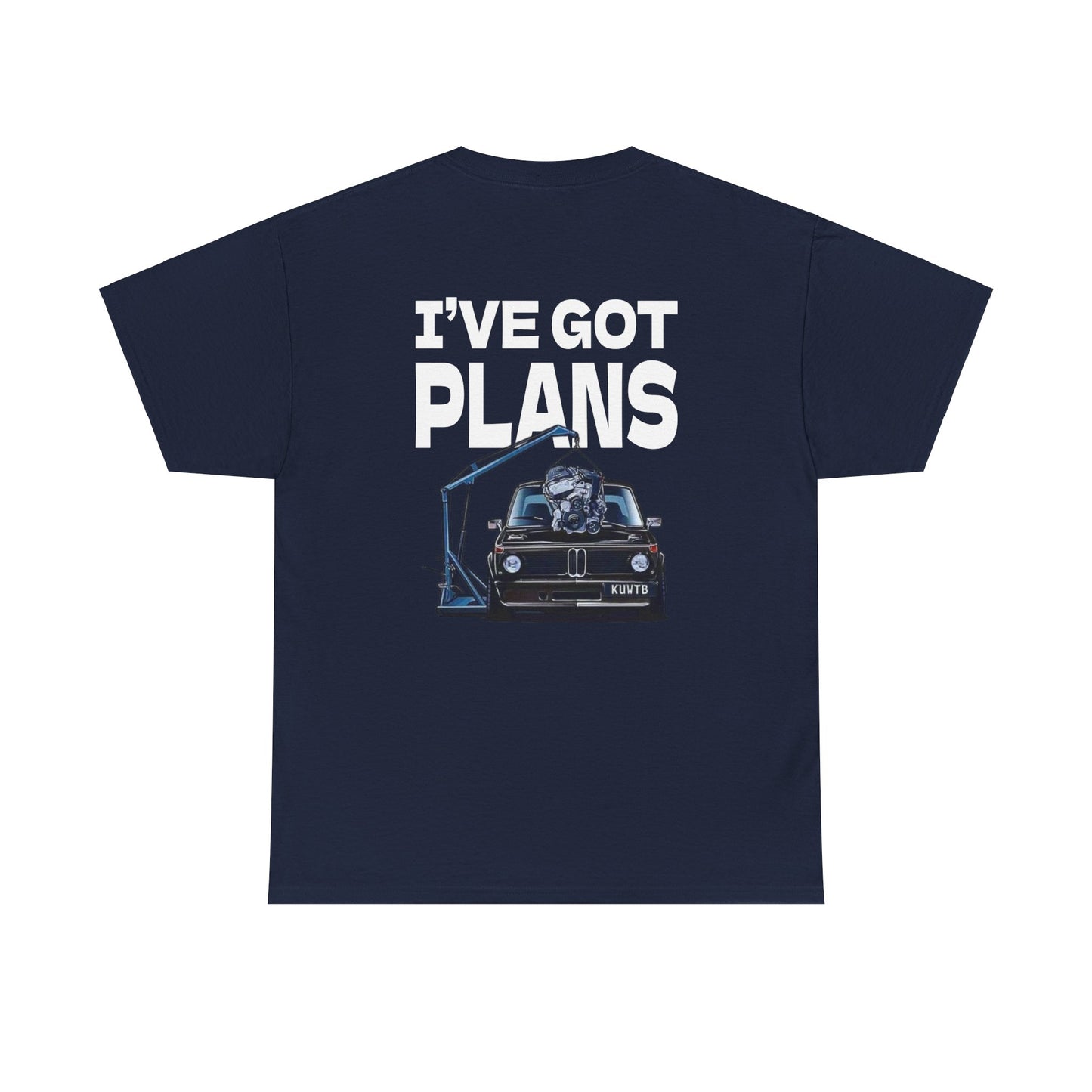 I've Got Plans Car Enthusiasts Heavy Cotton Tee