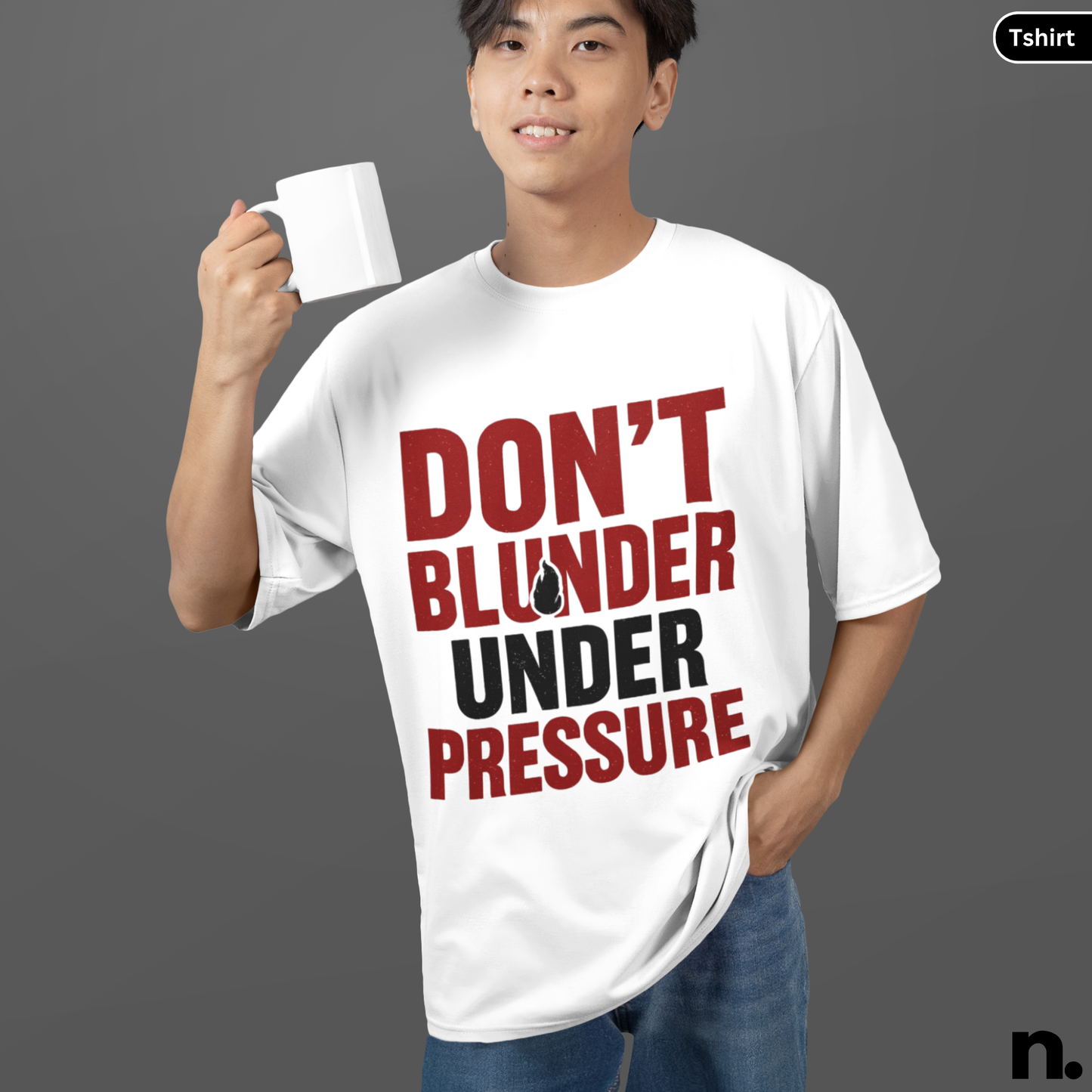 Don't Blunder Under Pressure Chess Inspired Unisex Tee