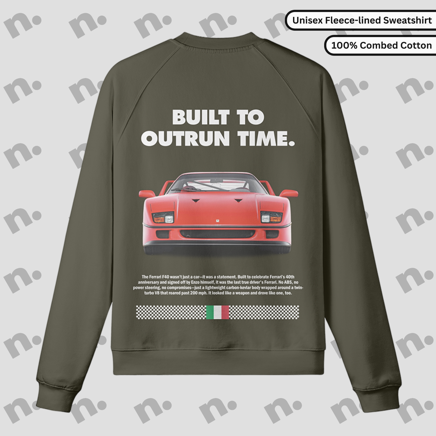 F40 "Built to Outrun Time" Premium Sweatshirt