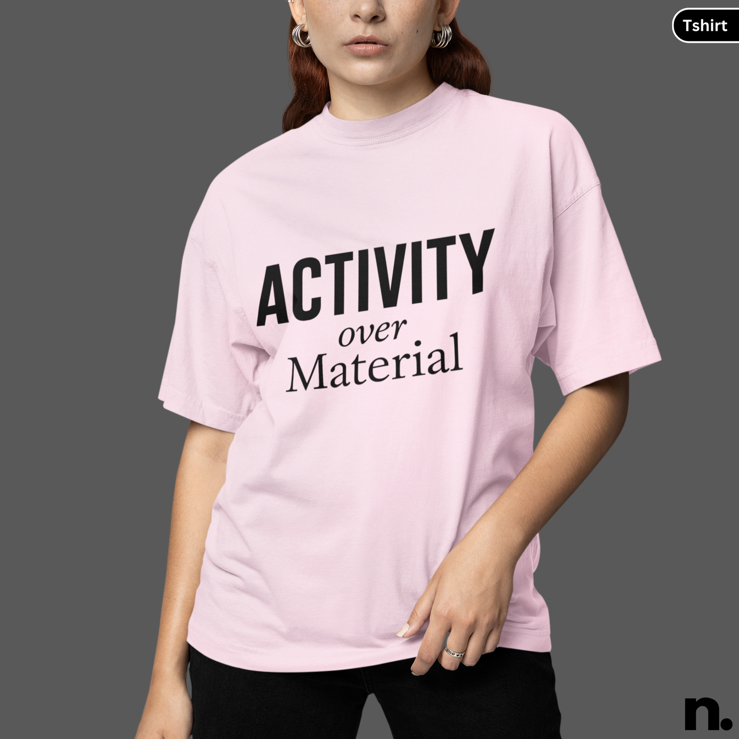 Activity Over Material Chess Inspired Typography Unisex Tee
