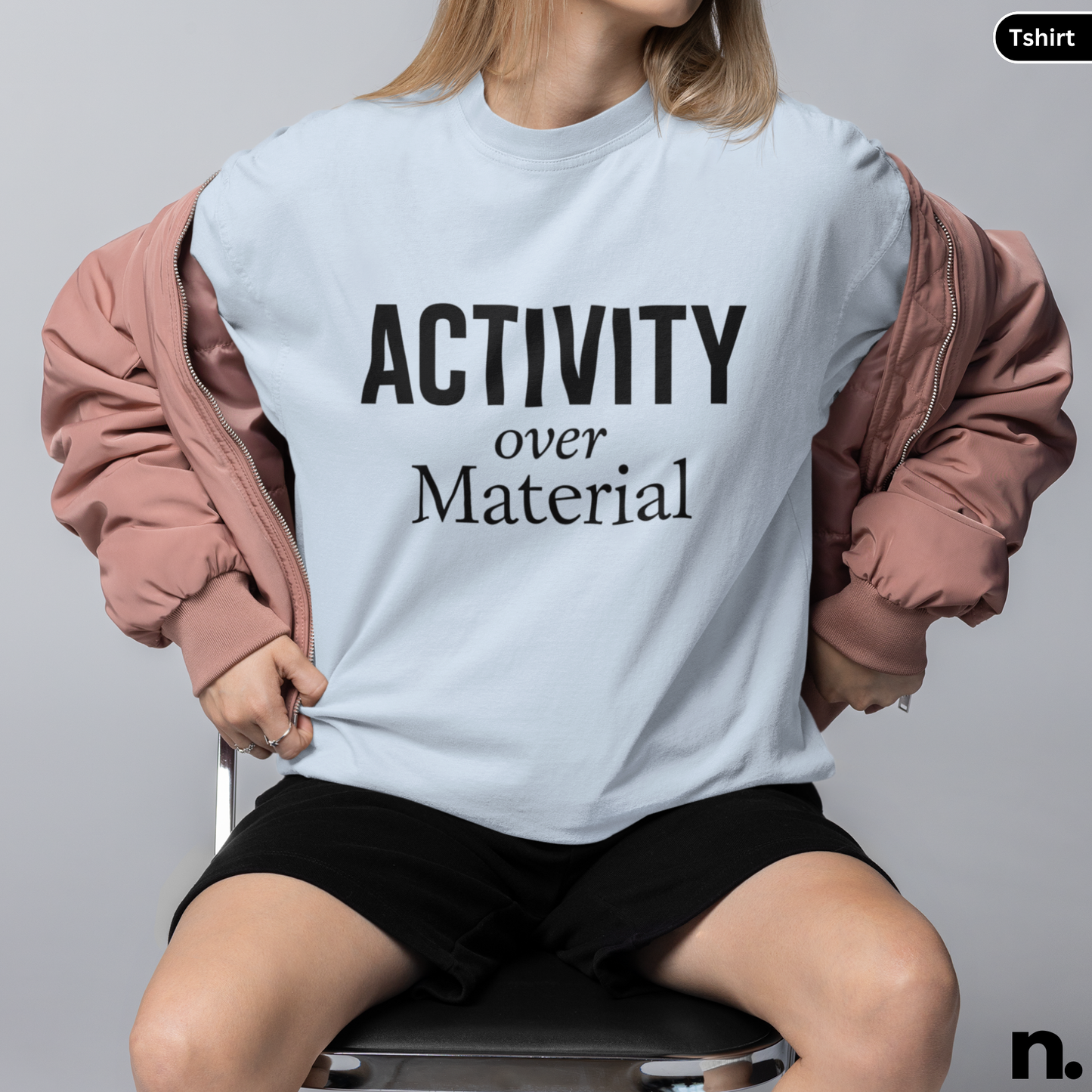 Activity Over Material Chess Inspired Typography Unisex Tee