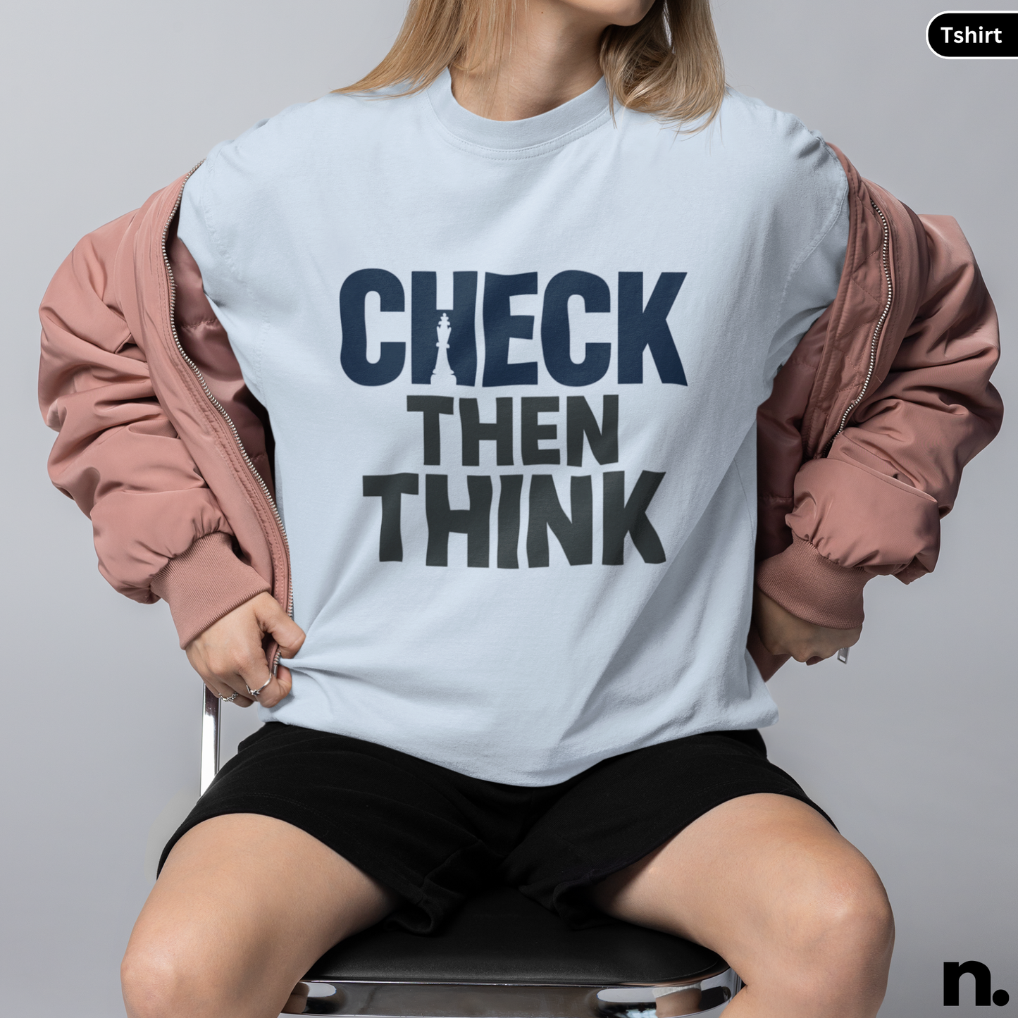 Check Then Think Chess Inspired Unisex Tee