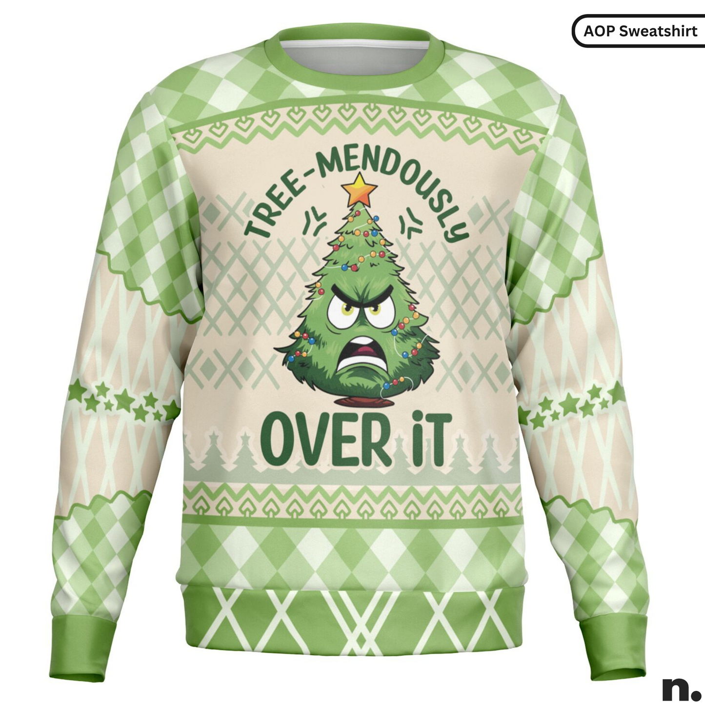 Tree-mendously Over It - Funny Holiday Sweatshirt