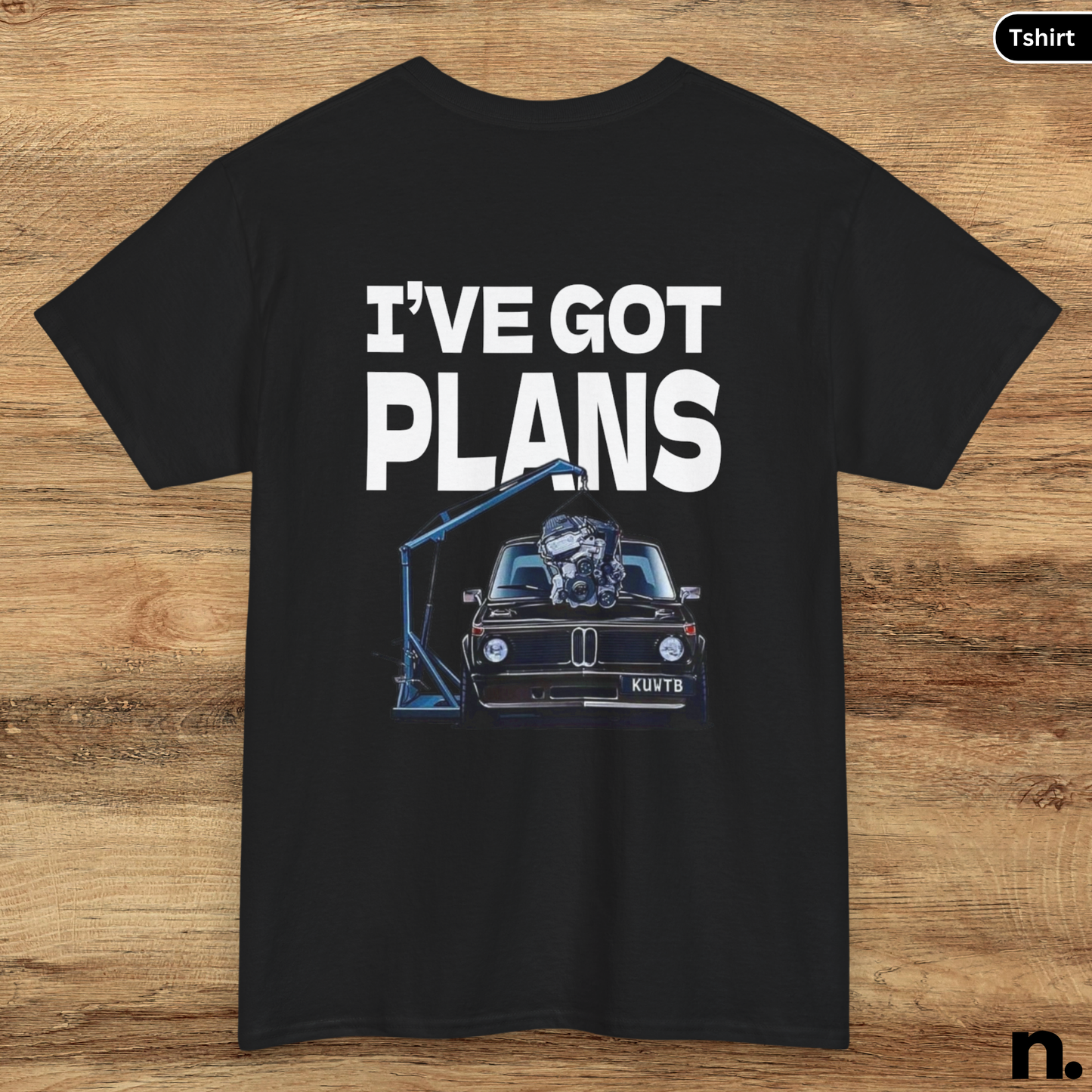 I've Got Plans Car Enthusiasts Heavy Cotton Tee