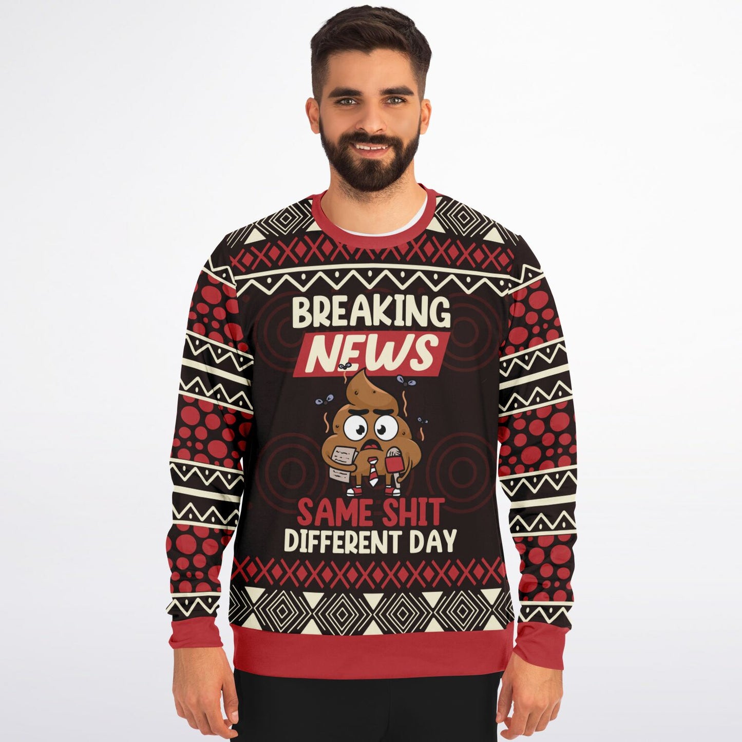 Breaking News: Same Shit Different Day - Funny Sweatshirt