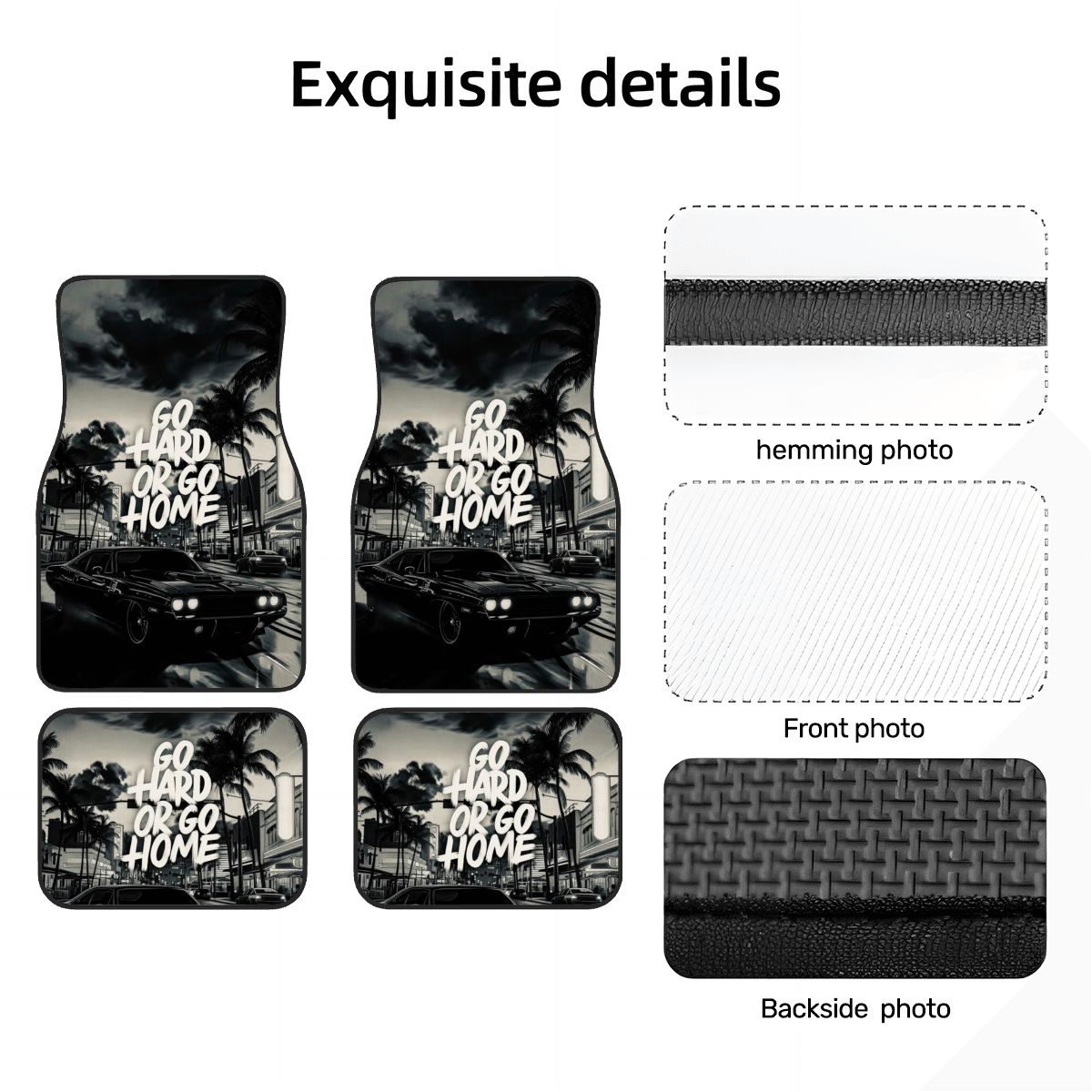 Car floor mats with 'Go Hard or Go Home' text, showing front, back, hemming, and backside views.