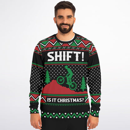 Shift Is it Christmas Funny Mountain Biker Printed Sweatshirt