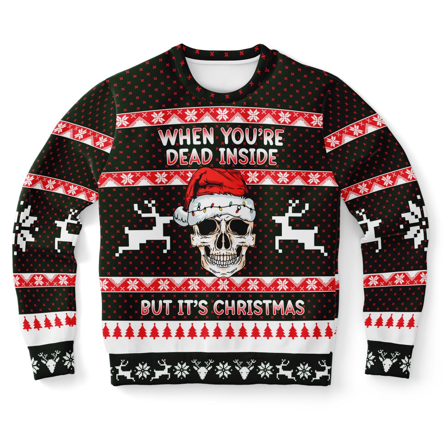 When You're Dead Inside But It's Christmas Sweatshirt