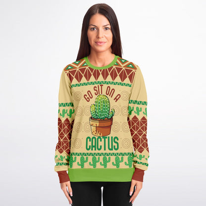 Go Sit on a Cactus - Bold Statement Sweatshirt