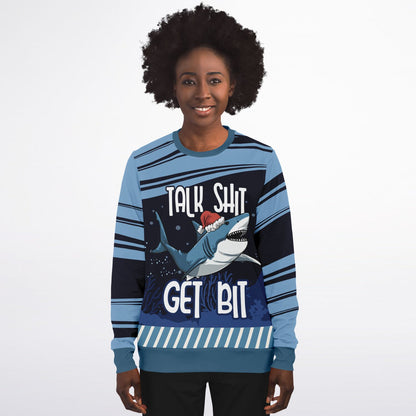 Talk Shit Get Bit Shark Sweatshirt