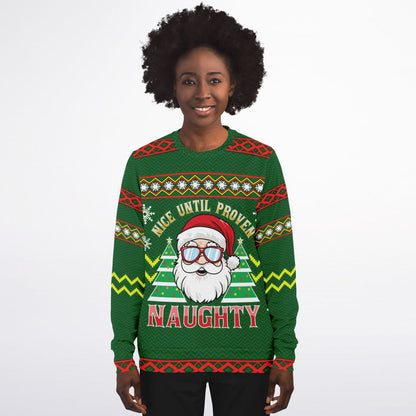 “Nice Until Proven Naughty” Santa Christmas Sweatshirt