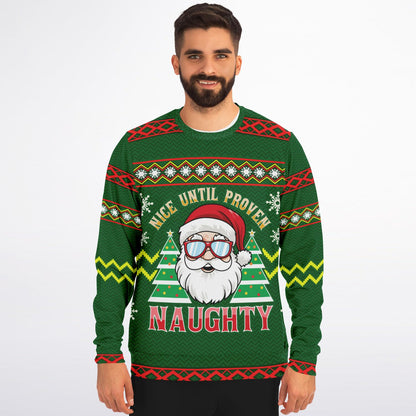 “Nice Until Proven Naughty” Santa Christmas Sweatshirt