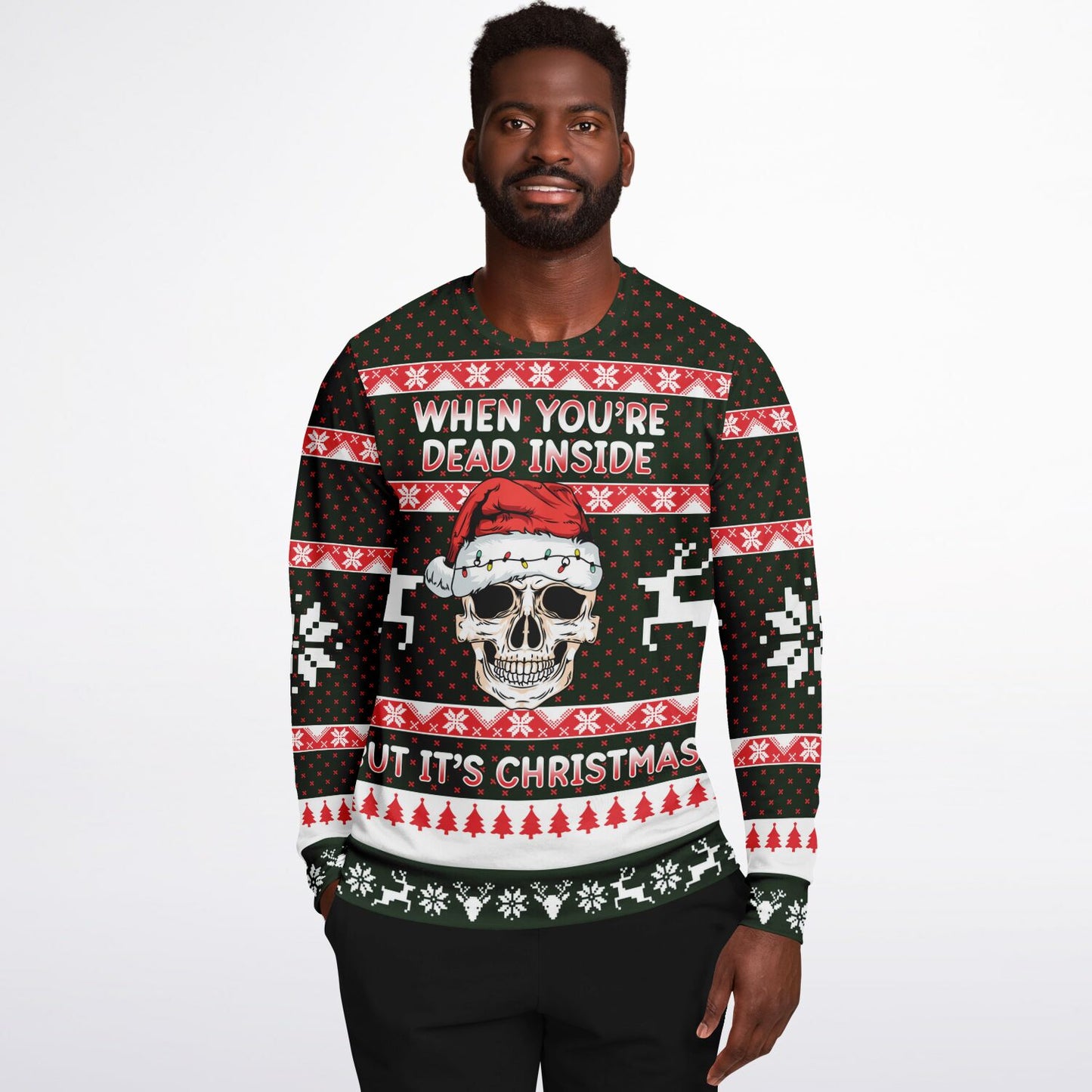 When You're Dead Inside But It's Christmas Sweatshirt