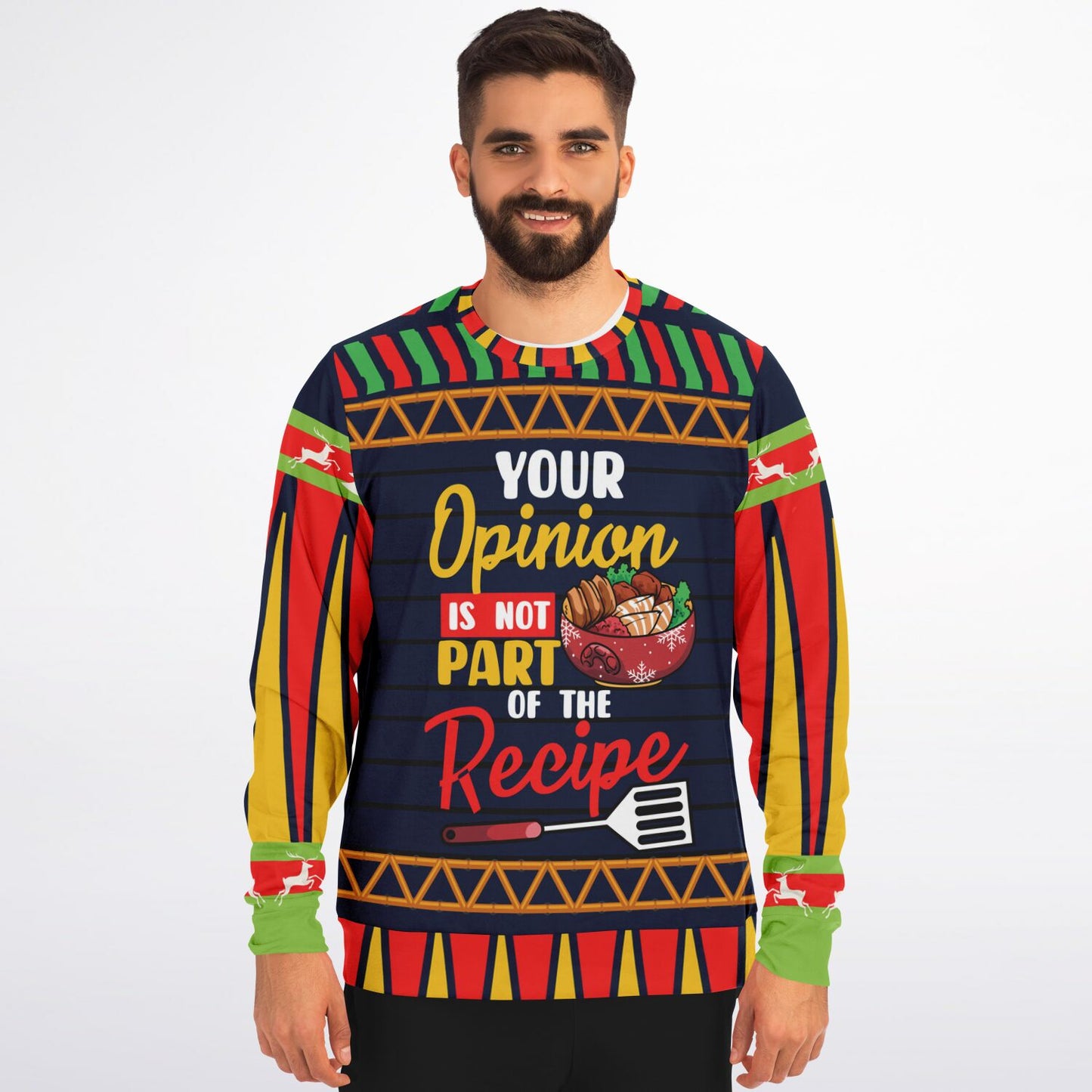 Your Opinion Is Not Part of the Recipe Funny Sweatshirt
