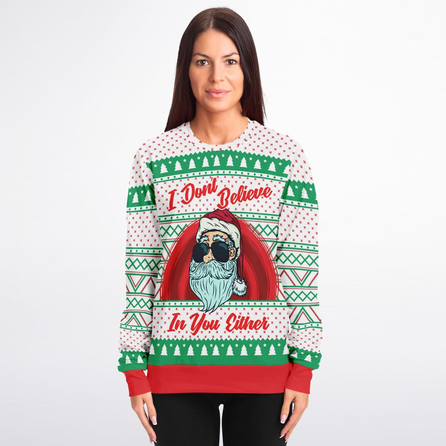 I Don't Believe In You Either Funny Santa Sweatshirt