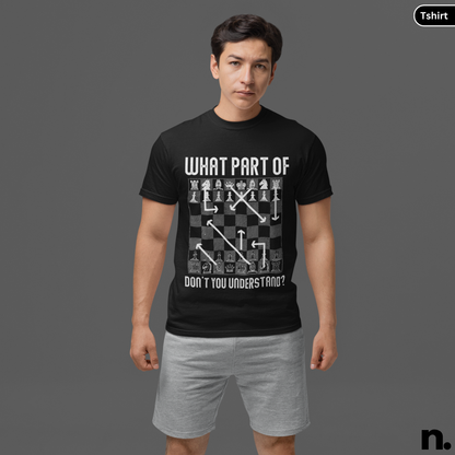 What Part Of Chess Funny Unisex Tee