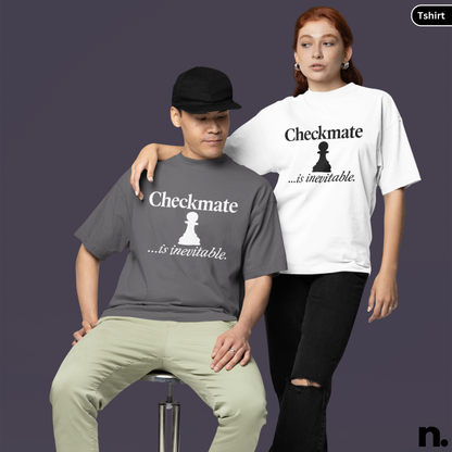 Checkmate is Inevitable Chess Lovers Unisex Tee