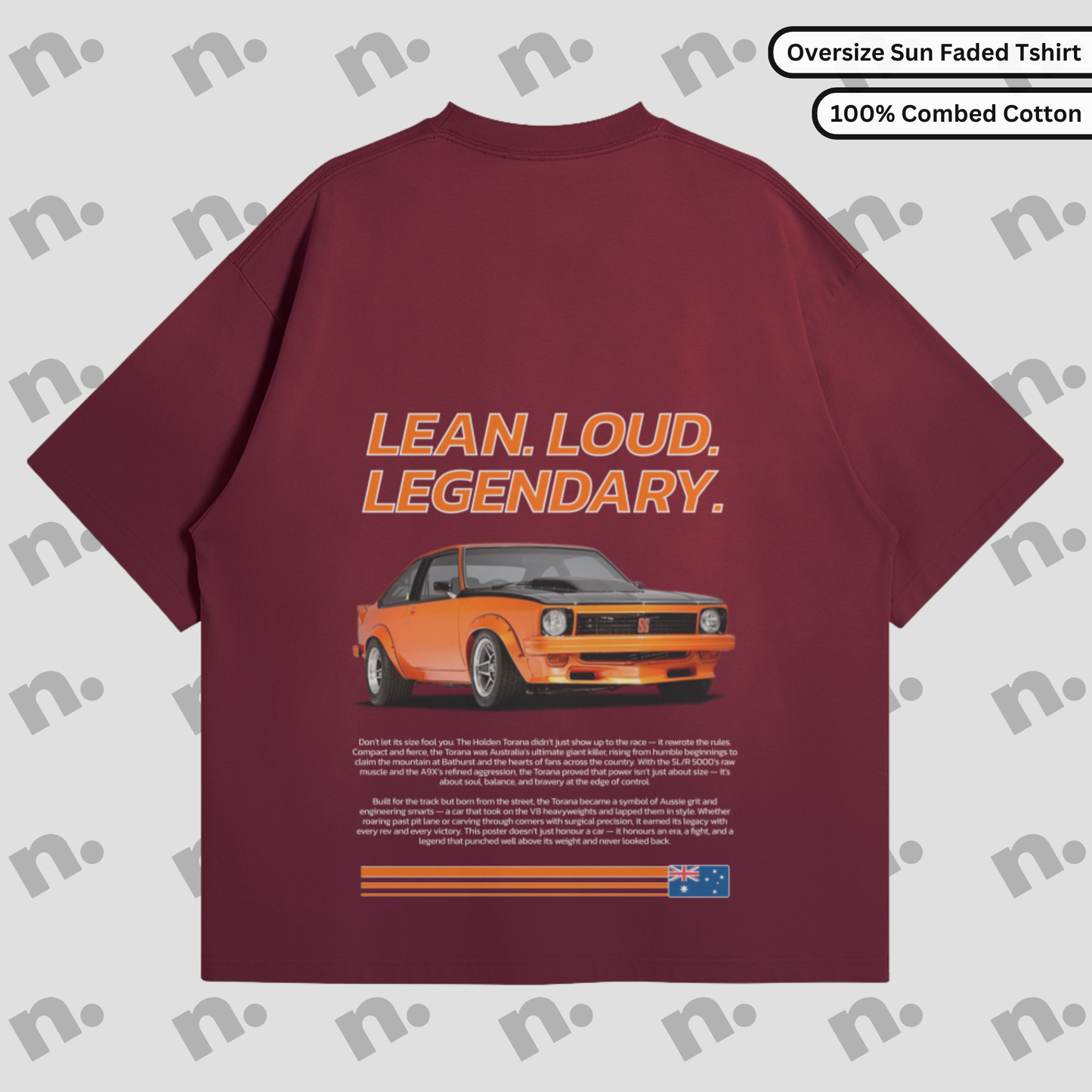 Flat lay of oversized Torana graphic T-shirt with “LEAN. LOUD. LEGENDARY.” slogan.