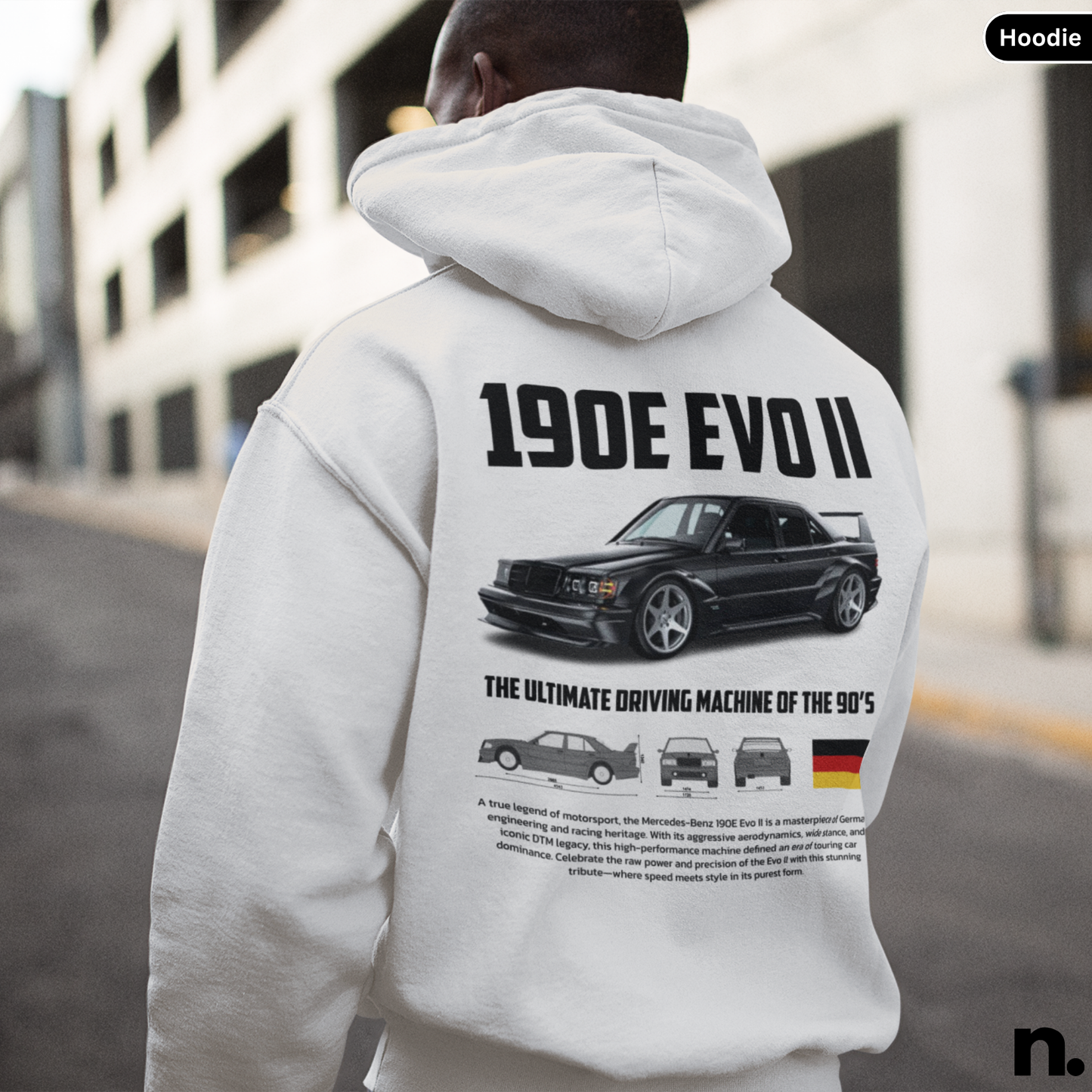 Streetwear hoodie featuring Mercedes 190E Evo 2 poster-style graphic – bold automotive design for car enthusiasts

