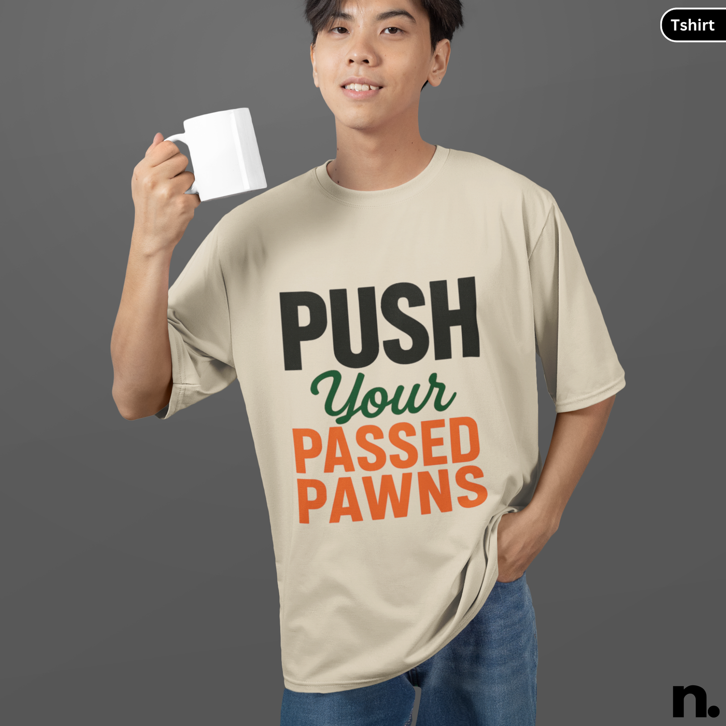 Push Your Passed Pawns Chess Inspired Unisex Tee