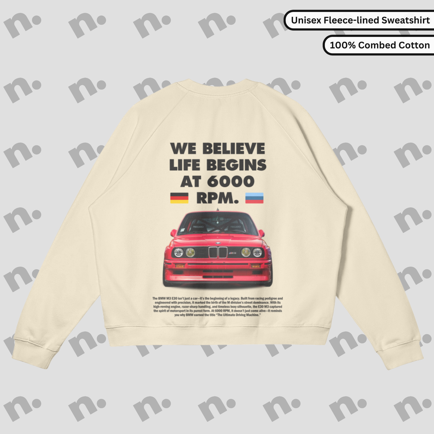 E30 M3 "Life Begins at 6000 RPM" Premium Sweatshirt