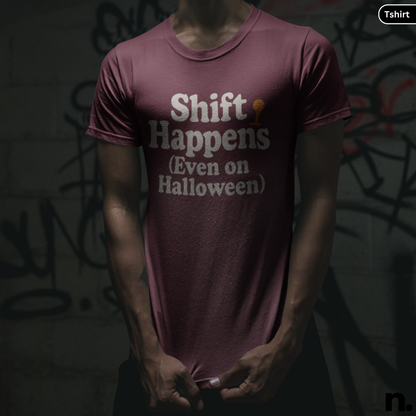 Shift Happens Unisex Halloween Tee