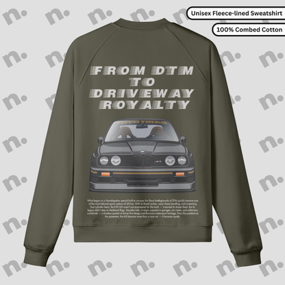 From DTM to Driveway Royalty Fleece-lined Sweatshirt