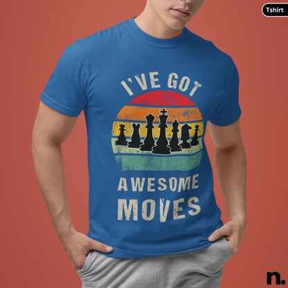I've Got Awesome Moves Chess Funny Unisex Tee