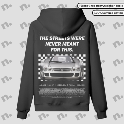 The Streets Were Never Meant For This - Super Heavyweight Hoodie