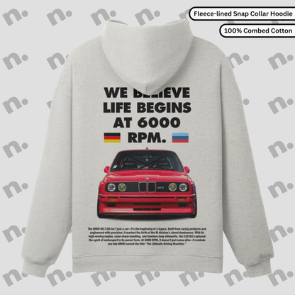 E30 M3 "Life Begins at 6000 RPM" Snap-Collar Hoodie