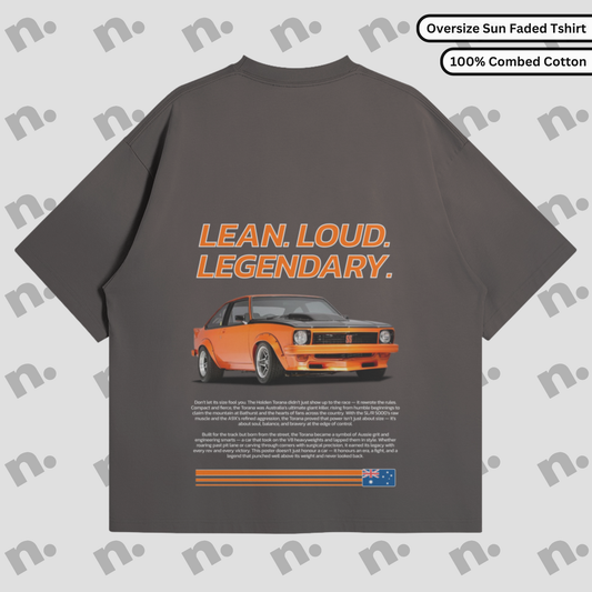 Flat lay of oversized Torana graphic T-shirt with “LEAN. LOUD. LEGENDARY.” slogan.