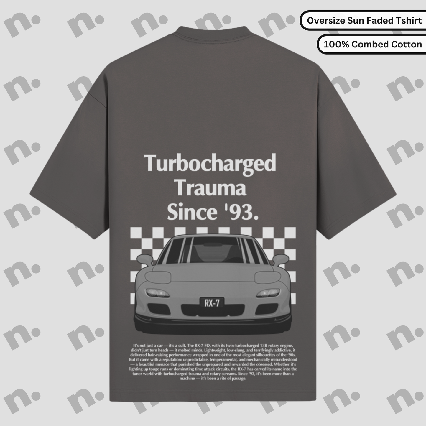 Turbocharged Trauma Since ’93 – RX-7 Oversized Premium T-Shirt