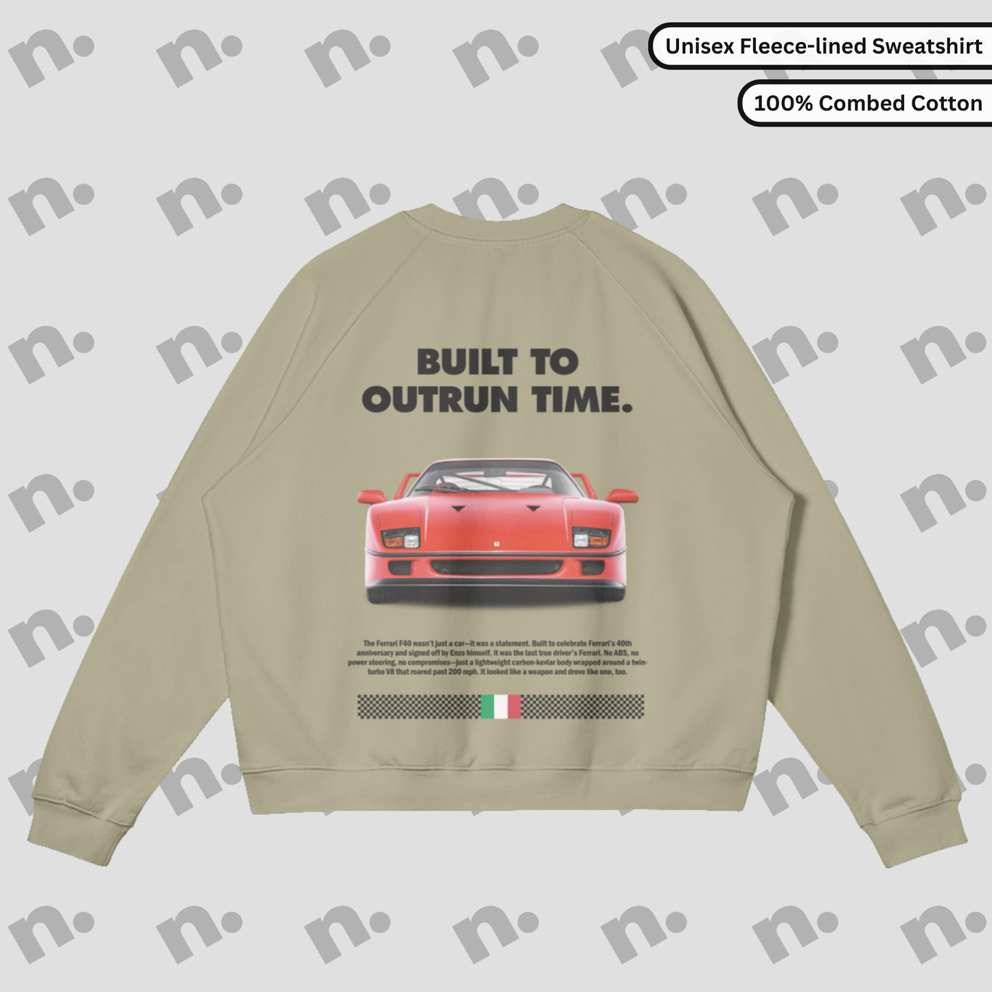 F40 "Built to Outrun Time" Premium Sweatshirt