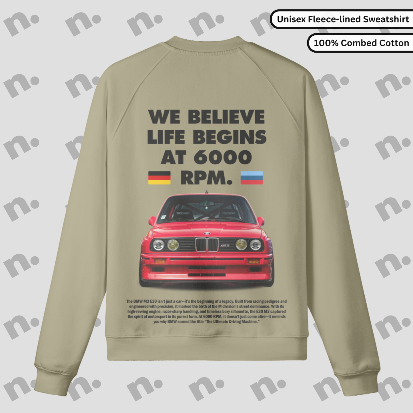 E30 M3 "Life Begins at 6000 RPM" Premium Sweatshirt