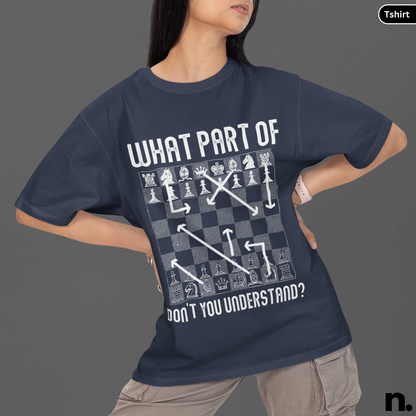What Part Of Chess Funny Unisex Tee