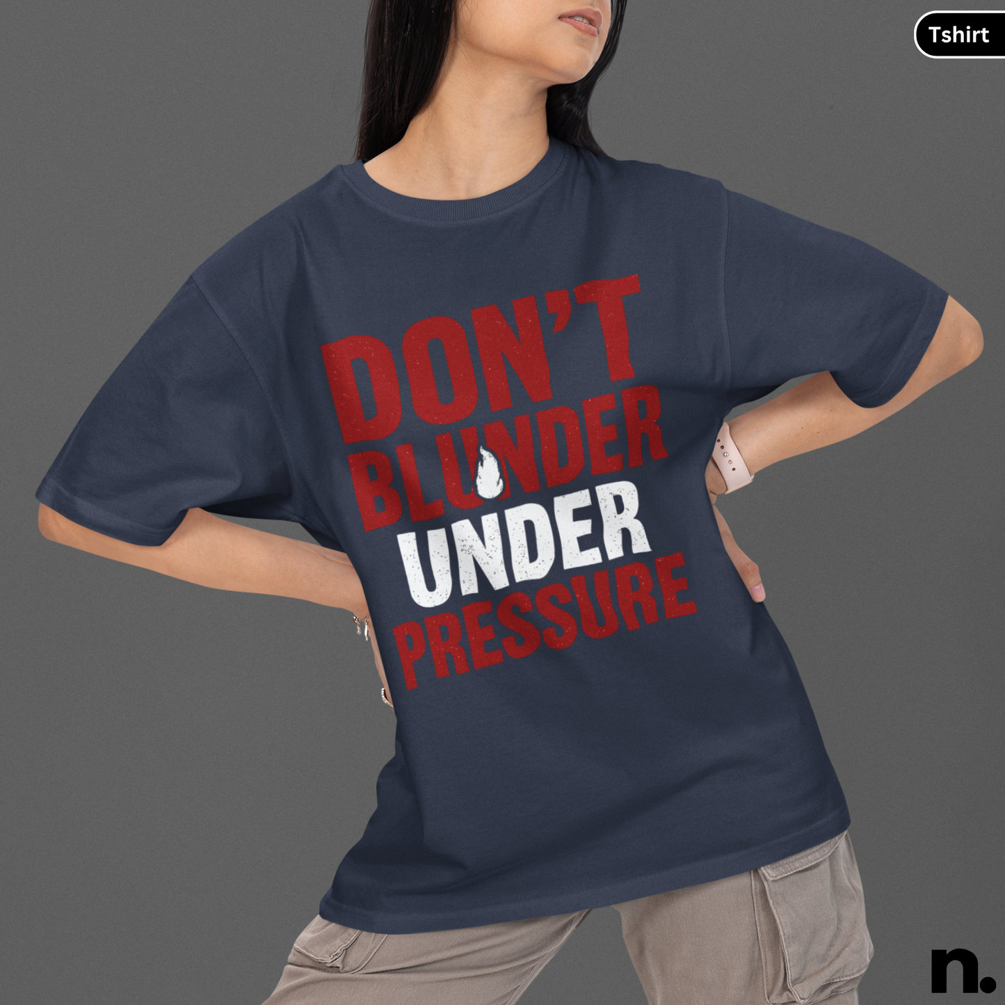 Don't Blunder Under Pressure Chess Inspired Unisex Tee