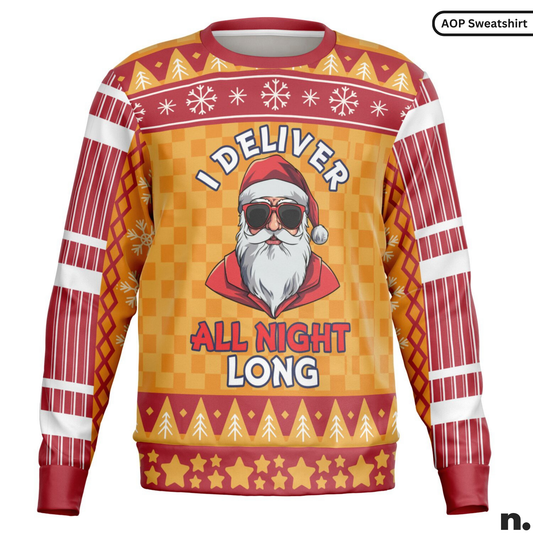 I Deliver All Night Long Cheeky Holiday Sweatshirt