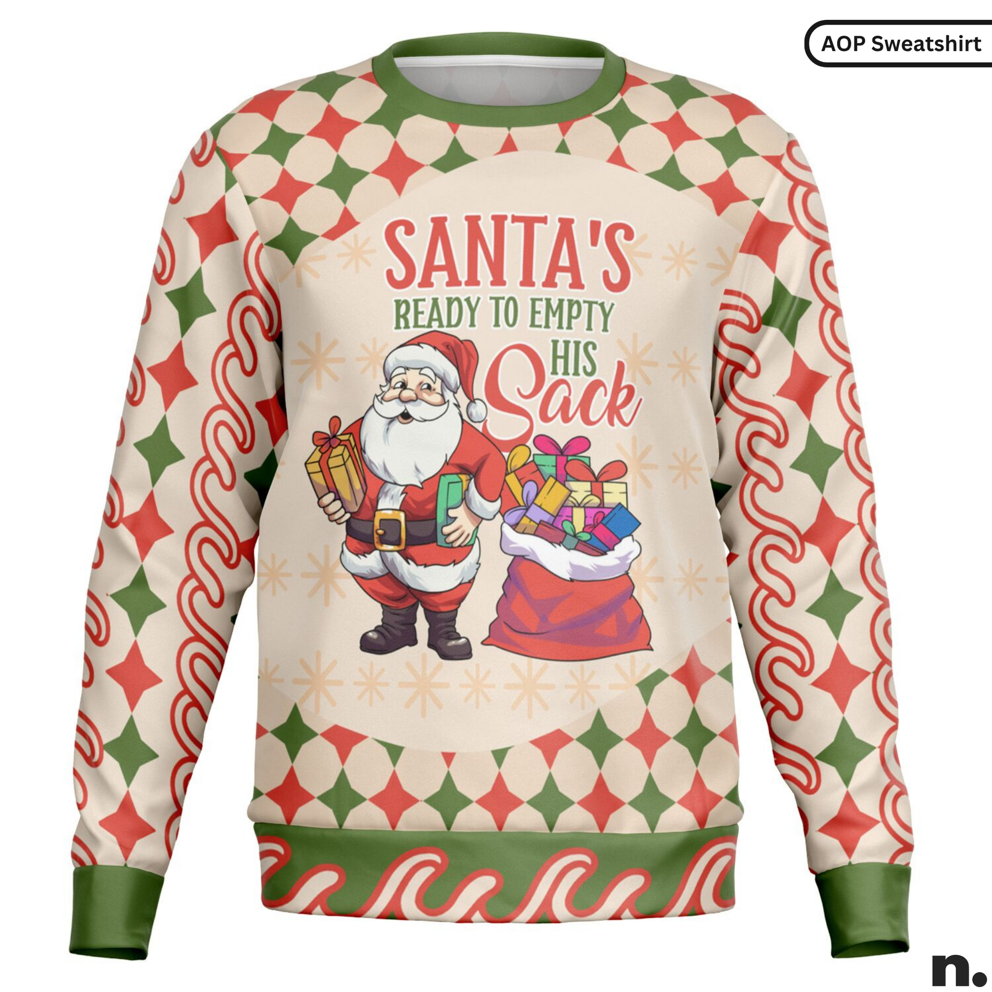 Sweatshirt with Santa Claus design and text 'Santa's Ready to Empty His Sack' on a geometric patterned background.