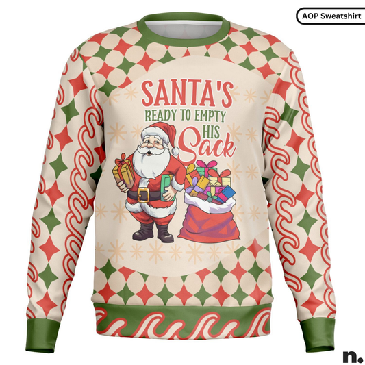 Sweatshirt with Santa Claus design and text 'Santa's Ready to Empty His Sack' on a geometric patterned background.