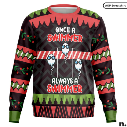 Once a Swimmer, Always a Swimmer Funny Sweatshirt