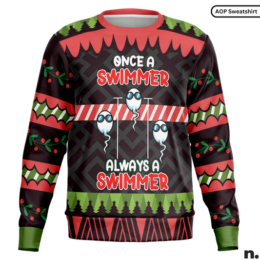 Once a Swimmer, Always a Swimmer Funny Sweatshirt