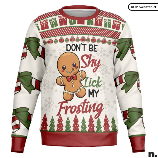 Don’t Be Shy, Lick My Frosting Cheeky Sweatshirt