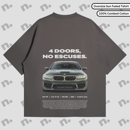 Oversized premium t-shirt featuring “4 Doors, No Excuses.” inspired by the BMW M5 CS — designed for those who demand performance with practicality.

