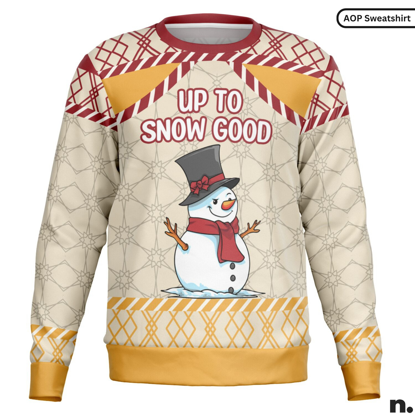 Up to Snow Good Holiday Sweatshirt