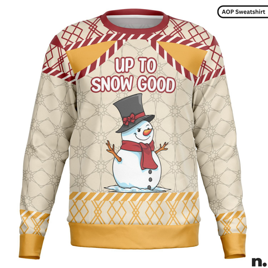 Up to Snow Good Holiday Sweatshirt