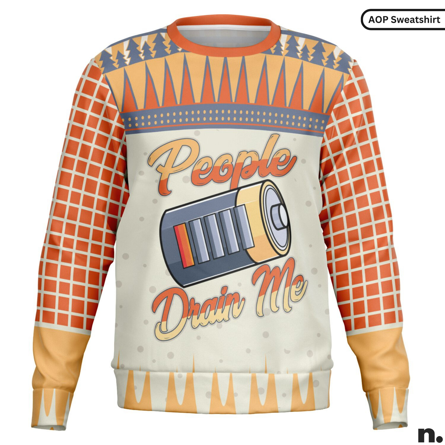 Sweatshirt with battery graphic and text 'People Drain Me' on a white background