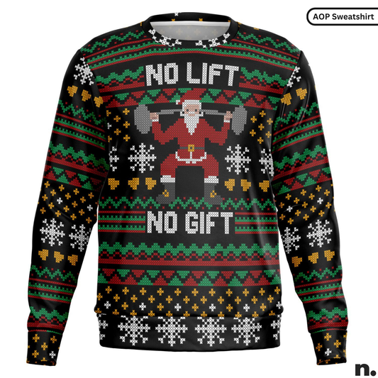 No Lift No Gift Powerlifter Santa Funny Printed Sweatshirt