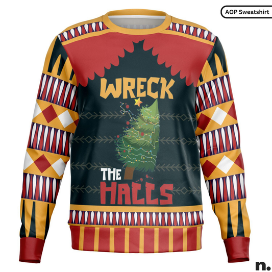 Wreck the Halls - Funny Holiday Sweatshirt