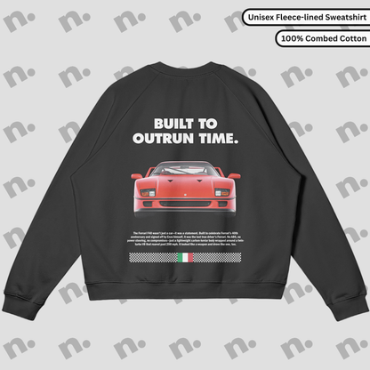 F40 "Built to Outrun Time" Premium Sweatshirt