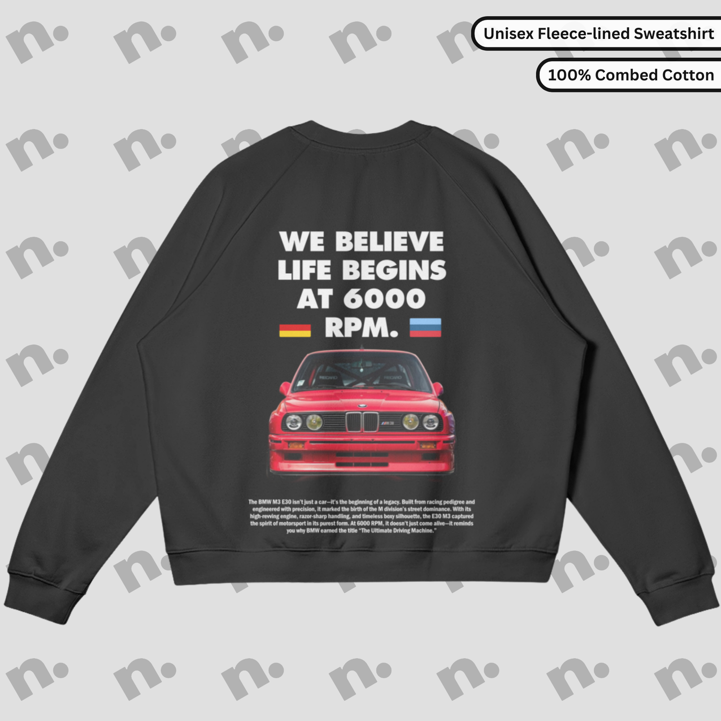 E30 M3 "Life Begins at 6000 RPM" Premium Sweatshirt